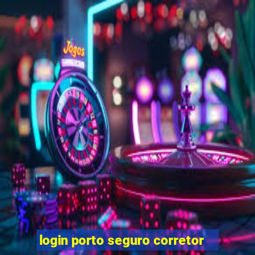 login porto seguro corretor